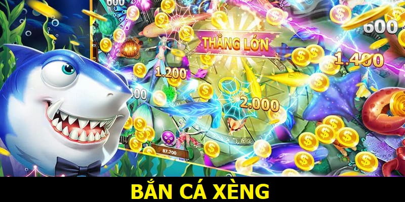 bắn cá xèng