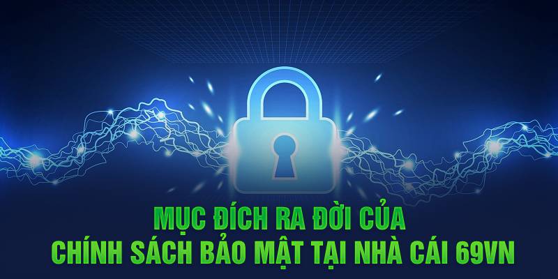 Mục đích trang web tạo ra chính sách bảo mật 