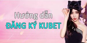 Các bước đăng ký tài khoản hội viên tại Kubet77 cho người mới